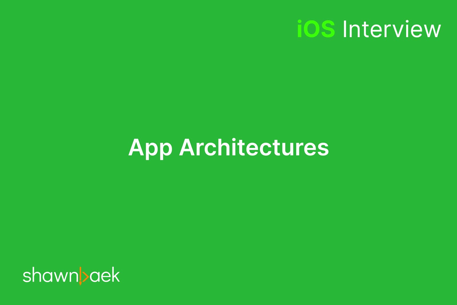 iOS, App Architectures