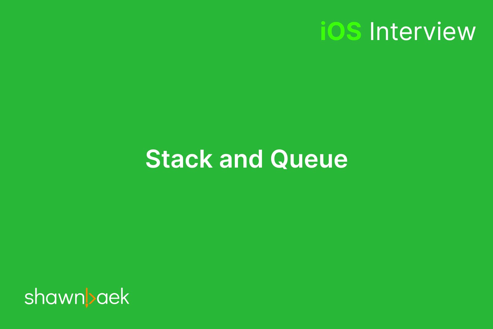 iOS, Stack and Queue