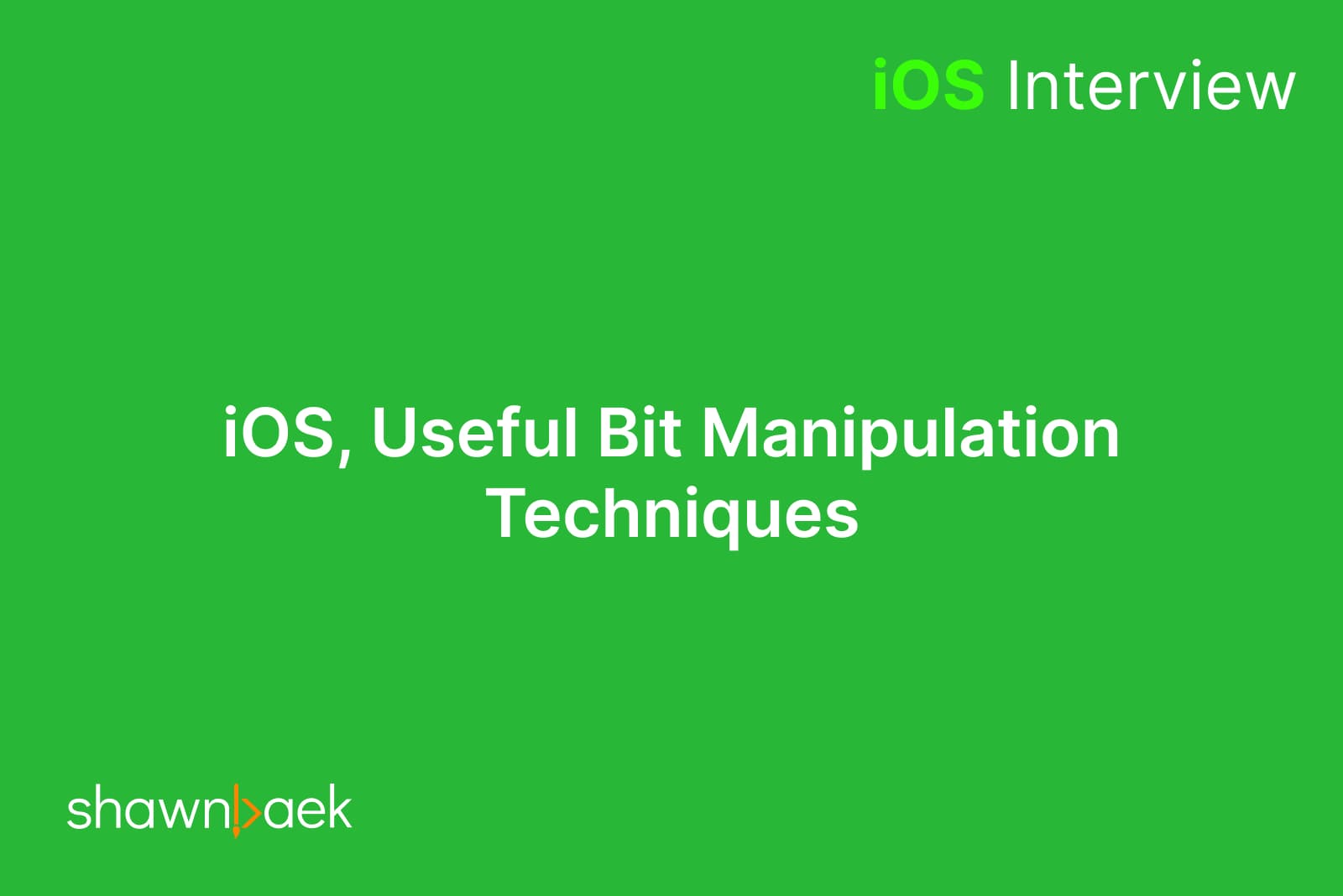 iOS, Useful Bit Manipulation Techniques